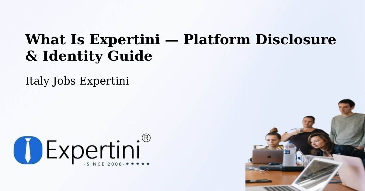 What Is Expertini — Platform Disclosure & Identity Guide – Concorezzo